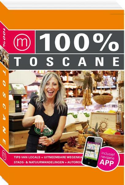 100% Toscane - Evelyn Dol, Paul Schilperoord (ISBN 9789057675386)