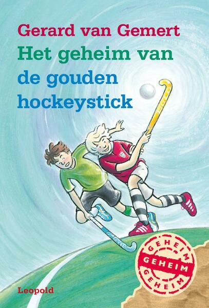 Het geheim van de gouden hockeystick - Gerard van Gemert (ISBN 9789025862121)