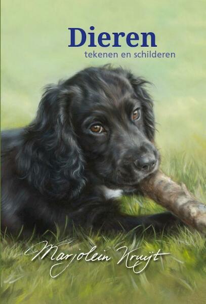 Dieren tekenen en schilderen met - Marjolein Kruijt (ISBN 9789491172458)