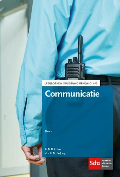 Communicatie - H.M.B. Cuber, G.M. de Jong (ISBN 9789012397049)