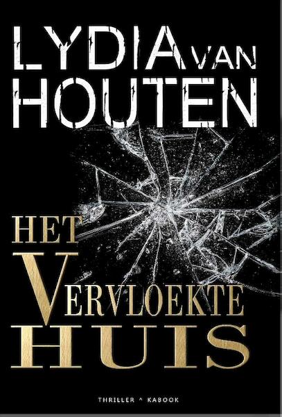 Het vervloekte huis - Lydia van Houten (ISBN 9789082415230)