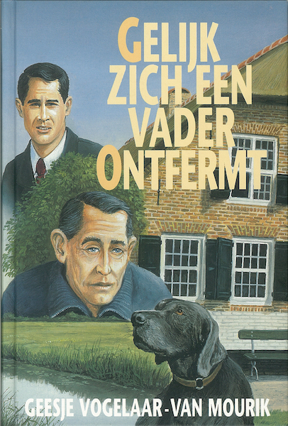 Gelijk zich een vader ontfermt - Geesje Vogelaar-van Mourik (ISBN 9789402903072)