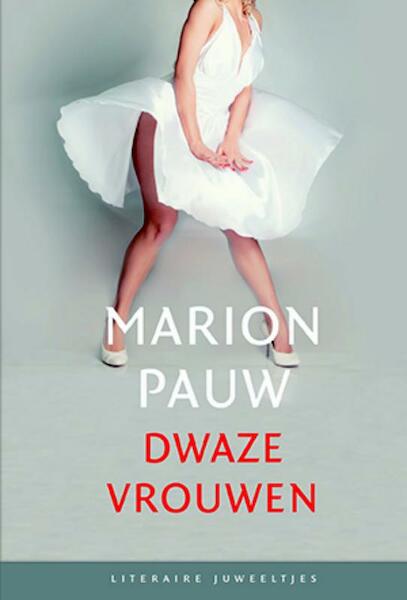 Dwaze vrouwen (set van 10) - Marion Pauw (ISBN 9789085164890)