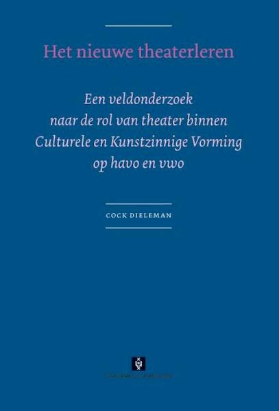 Het nieuwe theaterleren - C. Dieleman (ISBN 9789056296117)