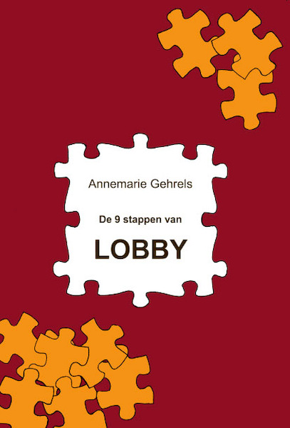 De 9 stappen van lobby - Annemarie Gehrels (ISBN 9789463233033)