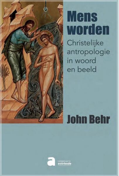 Mens worden - John Behr (ISBN 9782808115186)