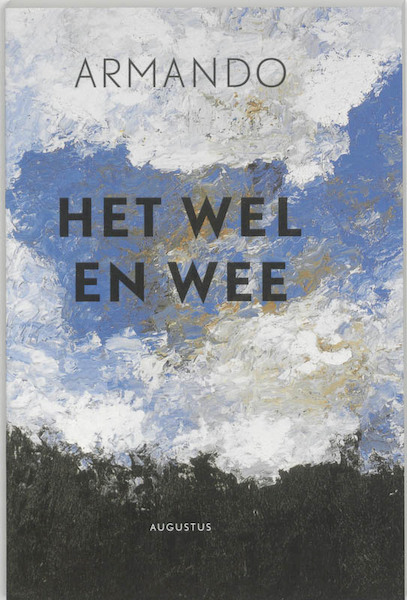 Het wel en wee - Armando (ISBN 9789045702834)