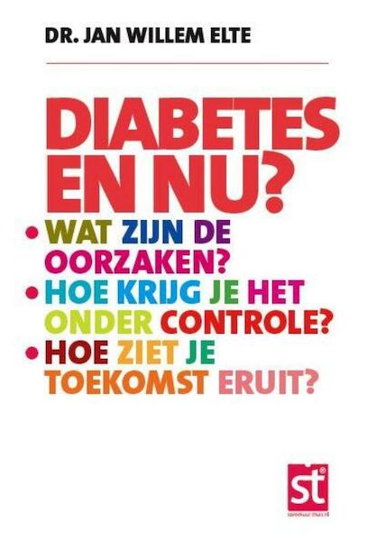 Diabetes en nu? - Jan Willem Elte, J.W.F. Elte (ISBN 9789021551142)