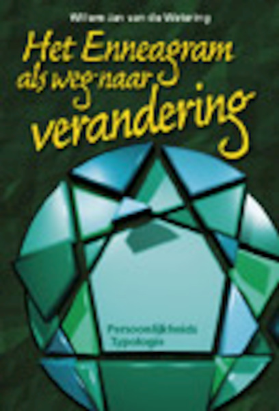 Het enneagram als weg naar verandering - W.J. van de Wetering (ISBN 9789055990979)