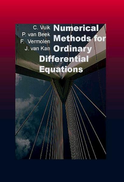 Numerical methods for ordinary differential equations - C. Vuik, P. van Beek, F. Vermeulen, J. van Kan (ISBN 9789065621566)