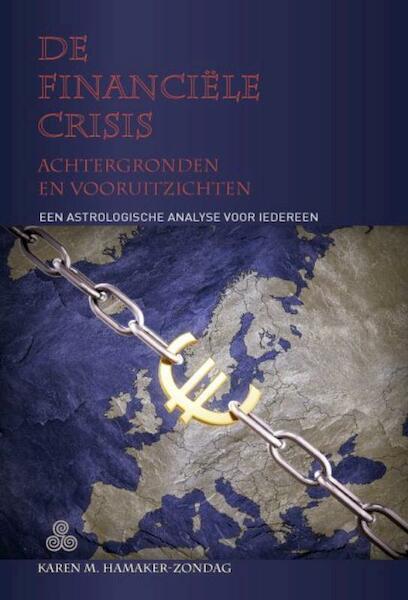De financiële crisis - Karen M. Hamaker-Zondag (ISBN 9789076277721)