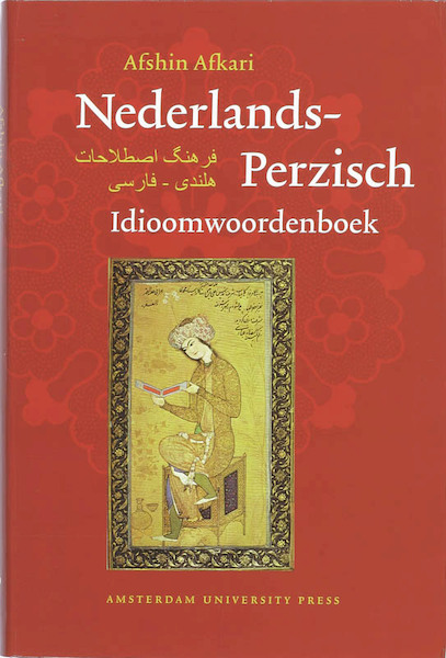 Nederlands-Perzisch Idioomwoordenboek - A. Afkari (ISBN 9789048507672)