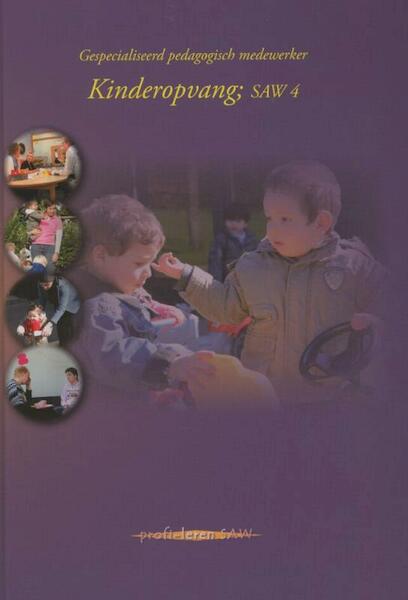 Kinderopvang SAW 4 - (ISBN 9789085241638)