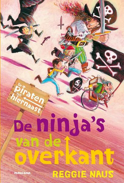 De ninja's van de overkant - Reggie Naus (ISBN 9789021670454)