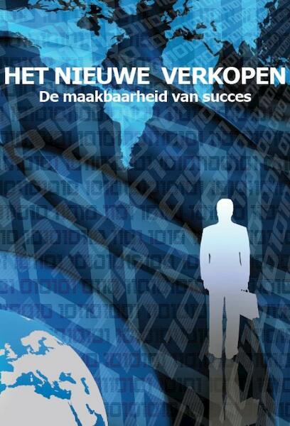 Het nieuwe verkopen - Hans Oelen (ISBN 9789081735100)