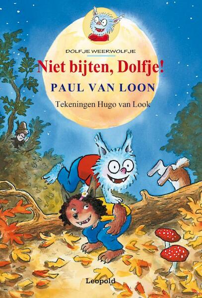 Niet bijten, Dolfje! - Paul van Loon (ISBN 9789025844585)