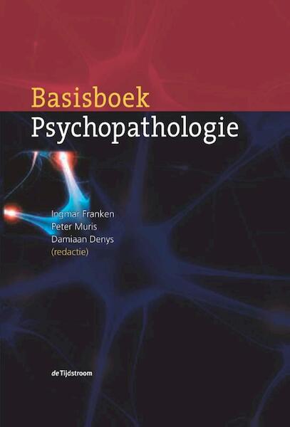 Basisboek psychopathologie - (ISBN 9789058982148)