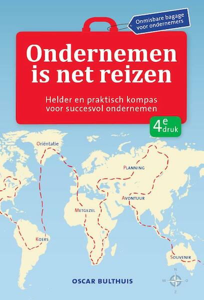 Ondernemen is net reizen - Oscar Bulthuis (ISBN 9789490085353)