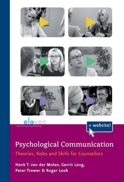 Psychological communication - Henk T. van der Molen, Gerrit Lang, Peter Trower, Roger Look (ISBN 9789462360525)