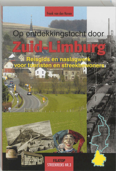 Op ontdekkingstocht door Zuid-Limburg - F. van den Hoven (ISBN 9789080302761)