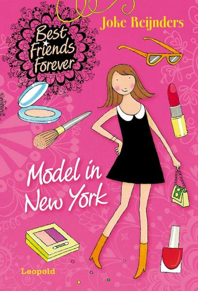 Best Friends Forever - Model in New York - Joke Reijnders (ISBN 9789025867652)