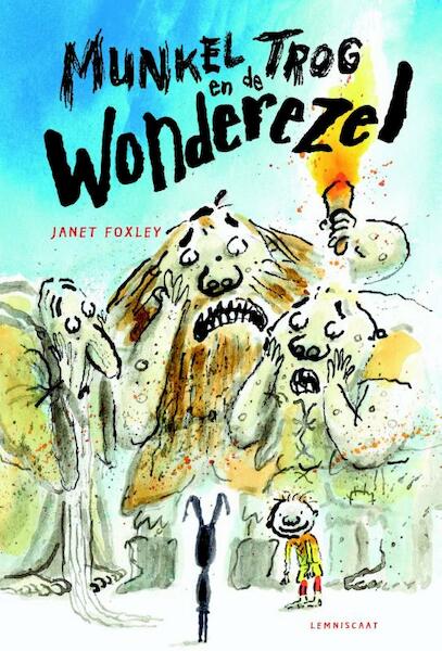 Munkel Trog en de Wonderezel - Janet Foxley (ISBN 9789047705819)