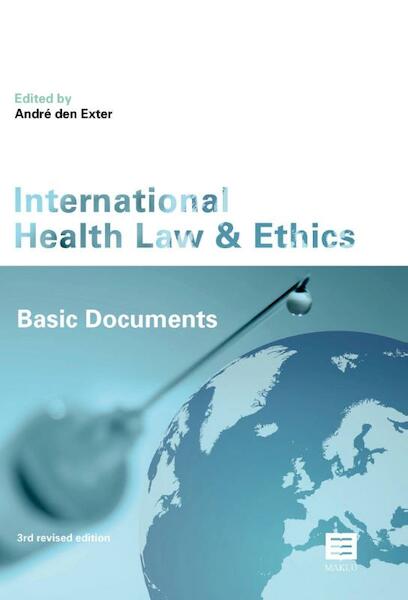 International health law and ethics - (ISBN 9789046607923)