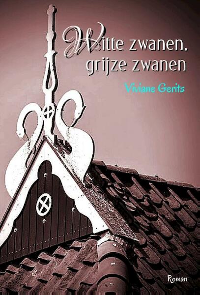 Witte zwanen, grijze zwanen - Viviane Gerits (ISBN 9789491897801)