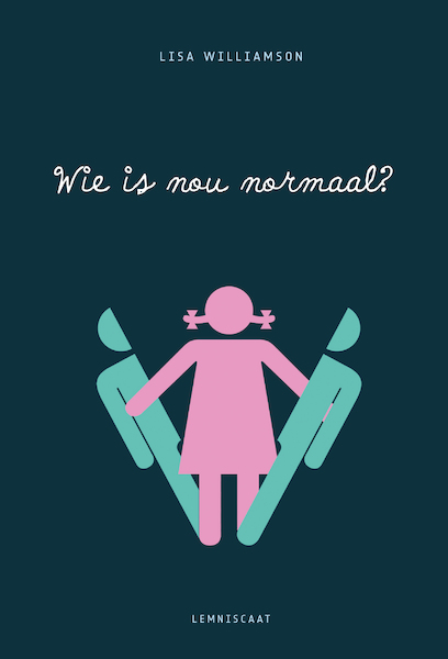 Wie is nou normaal? - Lisa Williamson (ISBN 9789047708490)