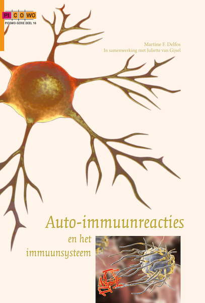 Auto-immuunreacties en het immuunsysteem - Martine F. Delfos, Juliette van Gijsel (ISBN 9789088508745)