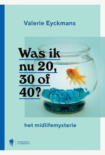 Was ik nu 20, 30 of 40 - Valerie Eyckmans (ISBN 9789089319784)