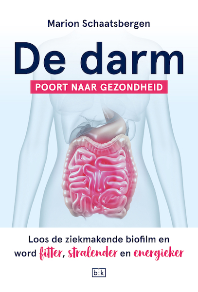 De darm - Poort naar gezondheid - Marion Schaatsbergen (ISBN 9789492595539)