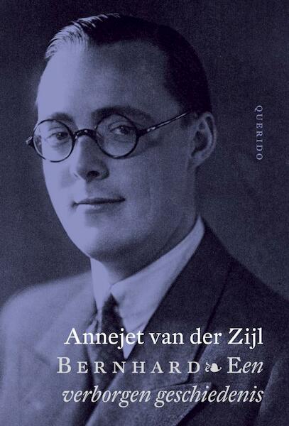 Bernhard - Annejet van der Zijl (ISBN 9789021437644)