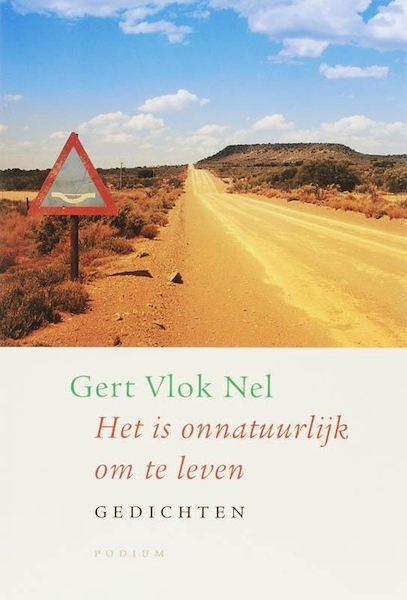 Het is onnatuurlijk om te leven - G. Vlok Nel (ISBN 9789057592416)