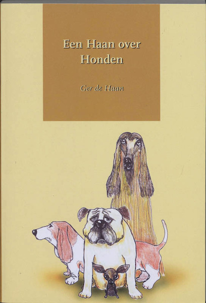 Een haan over honden - G. de Haan (ISBN 9789076249773)