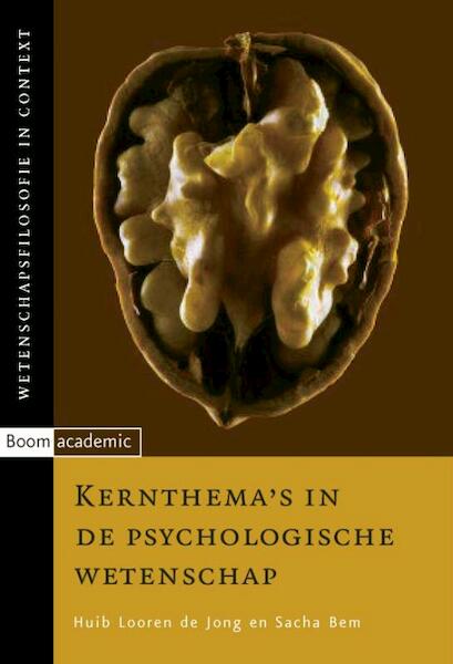 Kernthema's in de psychologische wetenschap - H. Looren de Jong, S. Bem (ISBN 9789047300670)