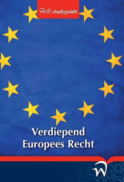 Wolf studyguide / Europees recht - Imke Verhoeven (ISBN 9789058507648)