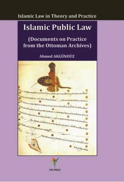 Islamic public law - Ahmed Akgunduz (ISBN 9789081726436)