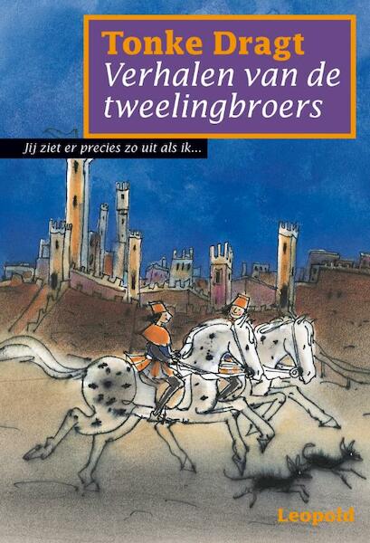Verhalen van de tweelingbroers - Tonke Dragt (ISBN 9789025833947)