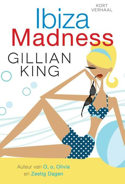 Ibiza madness - Gillian King (ISBN 9789401900980)