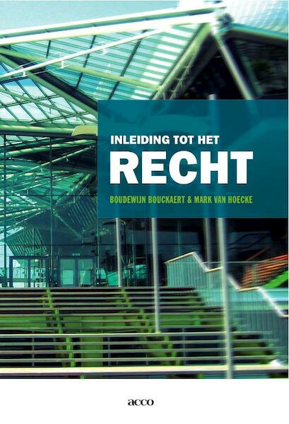 Inleiding tot het recht - Boudewijn Bouckaert, Mark van Hoecke (ISBN 9789033475542)