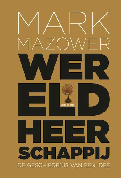 Wereldheerschappij - Mark Mazower (ISBN 9789045023830)