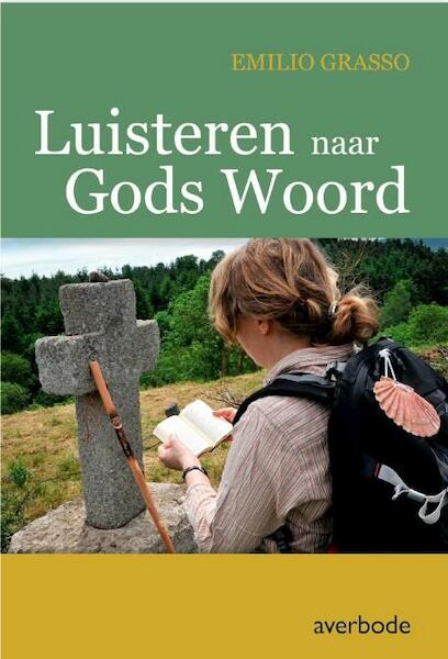 Luisteren naar Gods woord - Emilio Grasso (ISBN 9789031737529)