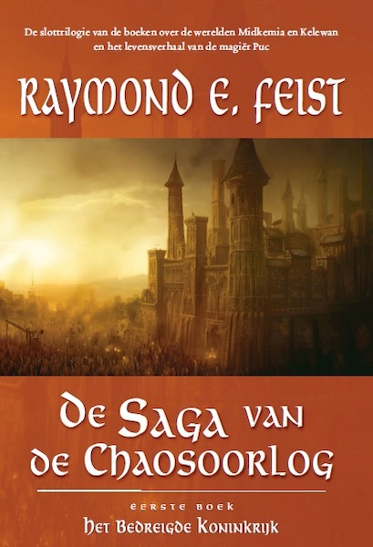 Saga van de chaosoorlog 1 Het bedreigde koninkrijk - Raymond E. Feist, R. Feist (ISBN 9789024564958)
