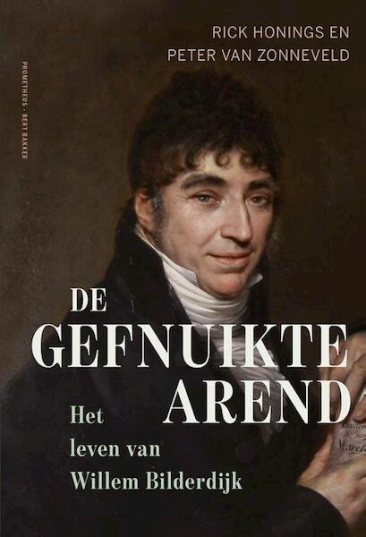 De gefnuikte arend - Rick Honings, Peter van Zonneveld (ISBN 9789035144552)