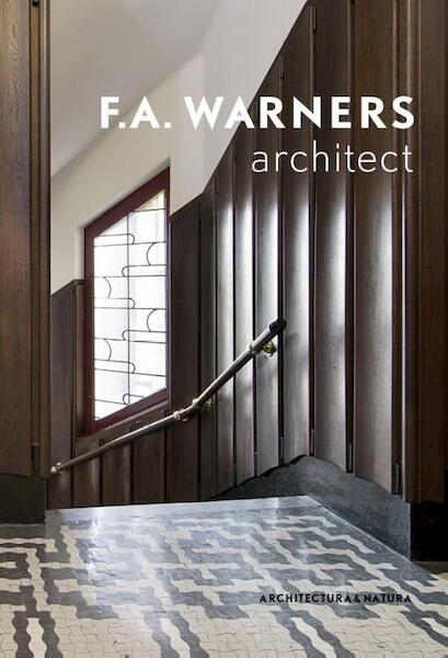 F.A. Warners - Architect - Annet Pasveer (ISBN 9789461400543)