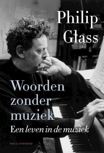 Woorden zonder muziek - Philip Glass (ISBN 9789048841240)