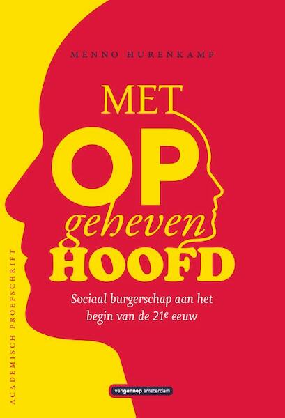 Met opgeheven hoofd - proefschrift - Menno Hurenkamp (ISBN 9789461647160)