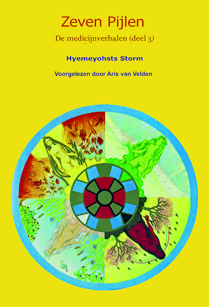 Zeven pijlen 3 - Hyemeyohsts Storm (ISBN 9789490748265)