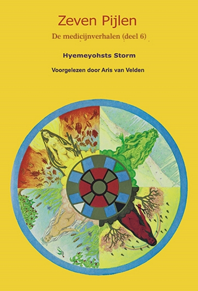 Zeven pijlen 6 - Hyemeyohsts Storm (ISBN 9789490748326)